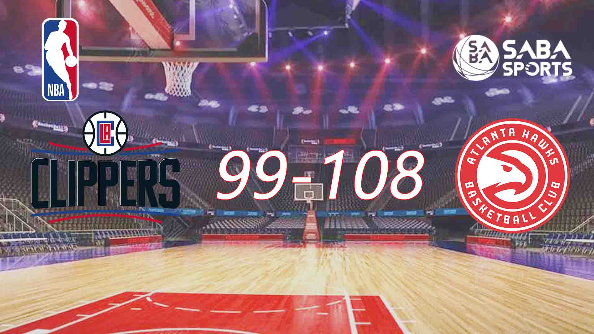[NBA] Hawks vs Clippers