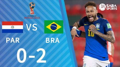 Paraguay vs Brazil - Vòng loại World Cup 2022