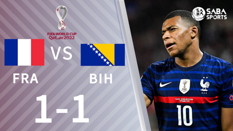 Pháp vs Bosnia Herzegovina - vòng loại World Cup 2022
