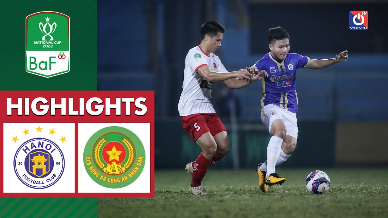 Hà Nội vs CAND - Cúp quốc gia Việt Nam 2022