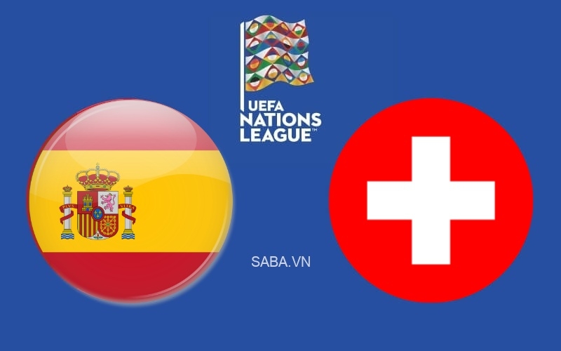 Nhận định Tây Ban Nha vs Thụy Sỹ (01h45 ngày 25/09): 3 điểm cho chủ nhà