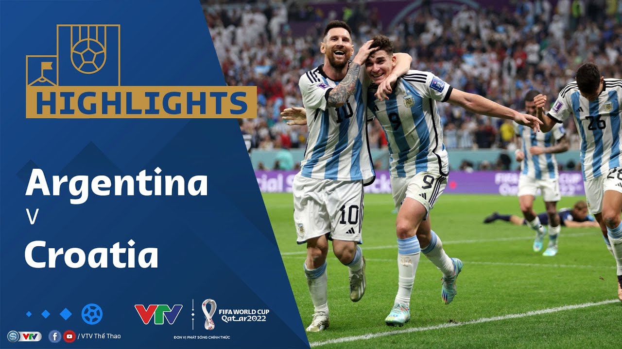 Argentina vs Croatia, bán kết World Cup 2022