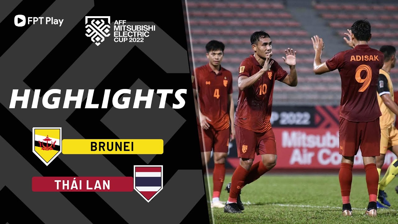 Brunei vs Thái Lan, AFF Cup 2022