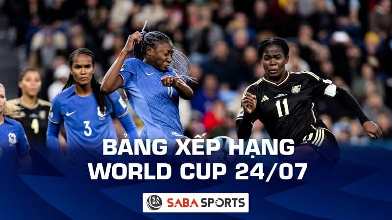 BXH World Cup bóng đá nữ hôm nay 24/07: Pháp ra quân thất vọng, Hà Lan thắng tối thiểu