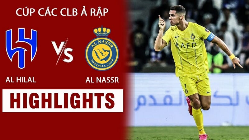 Al Hilal vs Al Nassr, chung kết Cúp vô địch các CLB Ả Rập 2023
