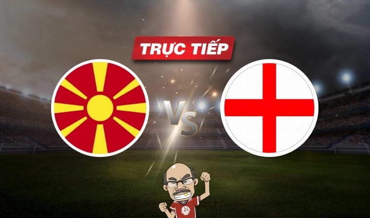 Trực tiếp bóng đá Bắc Macedonia vs Anh, 02h45 ngày 21/11: Cái kết không quá dễ 