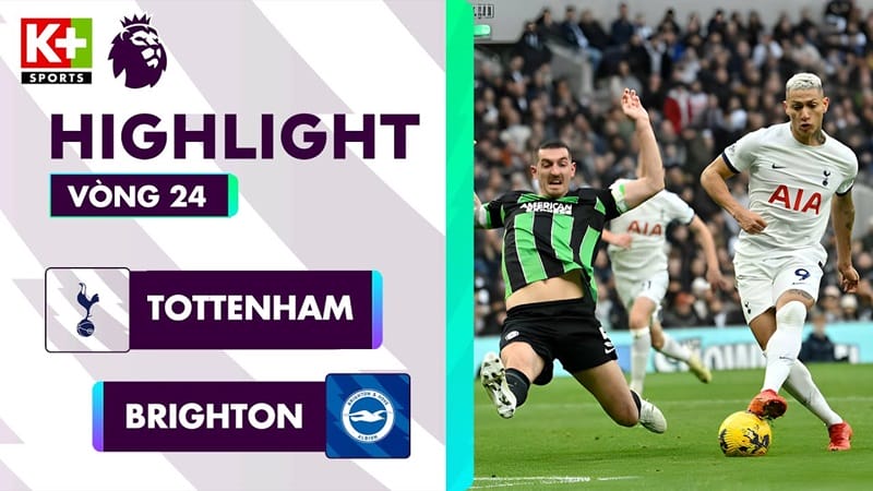 Highlights Tottenham vs Brighton, vòng 24 Ngoại hạng Anh 2023/24