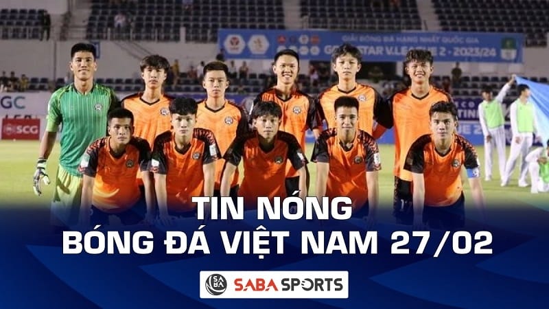 Tin nóng bóng đá Việt Nam hôm nay ngày 27/02: Dàn cầu thủ Bà Rịa Vũng Tàu bị cấm thi đấu vô thời hạn