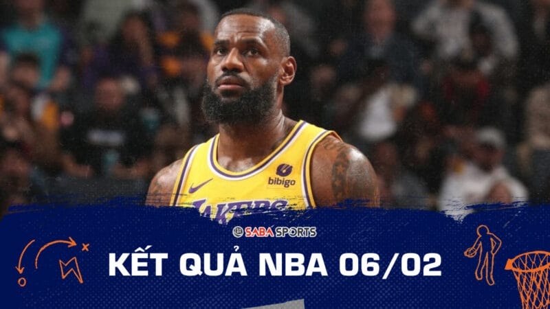 Kết quả NBA hôm nay ngày 06/02: Mavericks hạ 76ers, Lakers và Clippers song hành