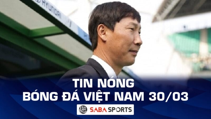 Tin nóng bóng đá Việt Nam hôm nay 30/03: Lộ diện ứng viên khủng thay thế HLV Troussier