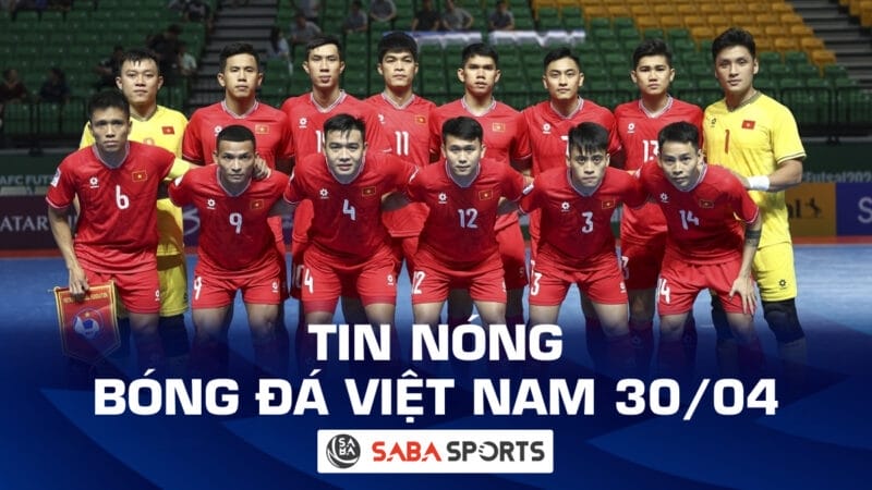 Tin nóng bóng đá Việt Nam hôm nay 30/04: ĐT Việt Nam nhận tin buồn từ FIFA