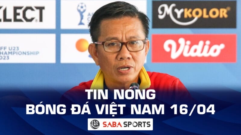 Tin nóng bóng đá Việt Nam hôm nay 16/04: HLV Hoàng Anh Tuấn nhắc ký ức Thường Châu; Việt Nam đón tin vui từ AFC