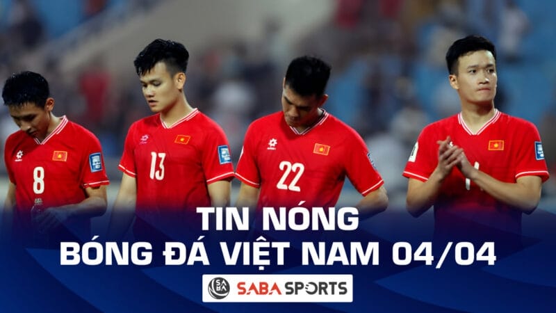Tin nóng bóng đá Việt Nam hôm nay 04/04: ĐT Việt Nam nhận tin buồn; Tạm biệt nhé HLV Troussier!