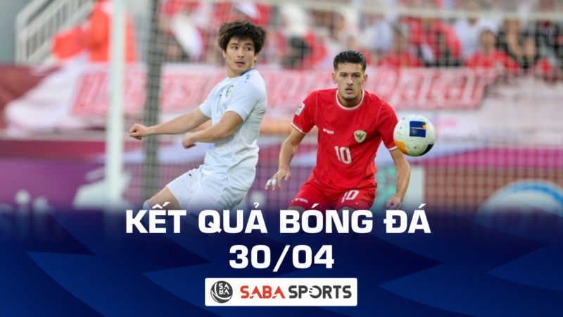 Kết quả bóng đá hôm nay ngày 30/04: U23 Nhật Bản giành vé vào chung kết, U23 Indonesia bị loại