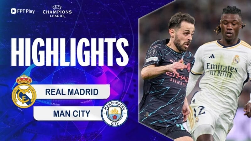 Real Madrid vs Man City, tứ kết lượt đi Champions League 2023/24