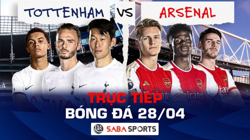 Trực tiếp bóng đá hôm nay 28/04: Arsenal đại chiến Tottenham, Man City lấy trọn 3 điểm?
