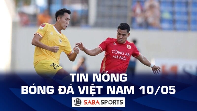 Tin nóng bóng đá Việt Nam hôm nay 10/05: Văn Thanh dính án phạt nặng; LĐBĐ Việt Nam gấp rút bổ nhiệm HLV mới