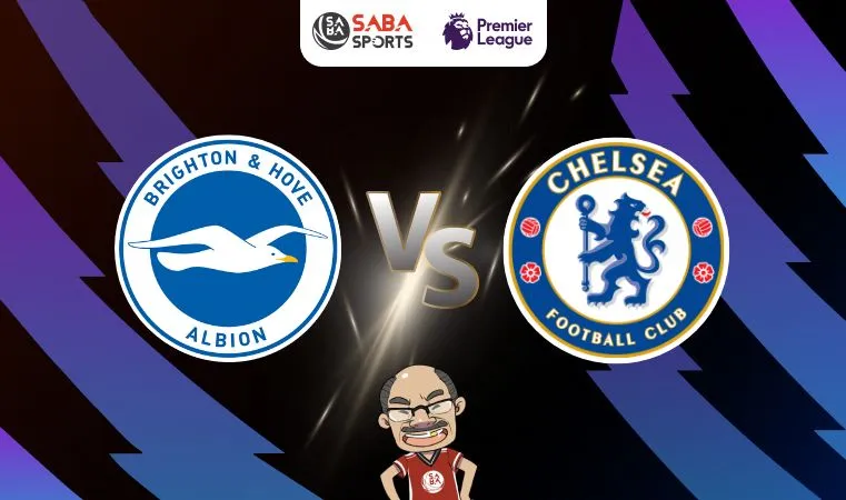 Nhận định bóng đá Brighton vs Chelsea, 01h45 ngày 16/05: Thế trận cởi mở