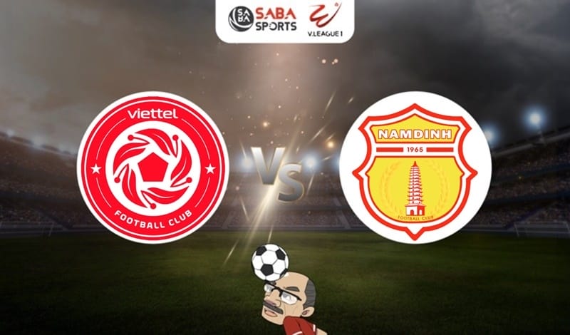 Nhận định bóng đá Viettel vs Nam Định, 19h15 ngày 18/05: Đánh sập thủ đô