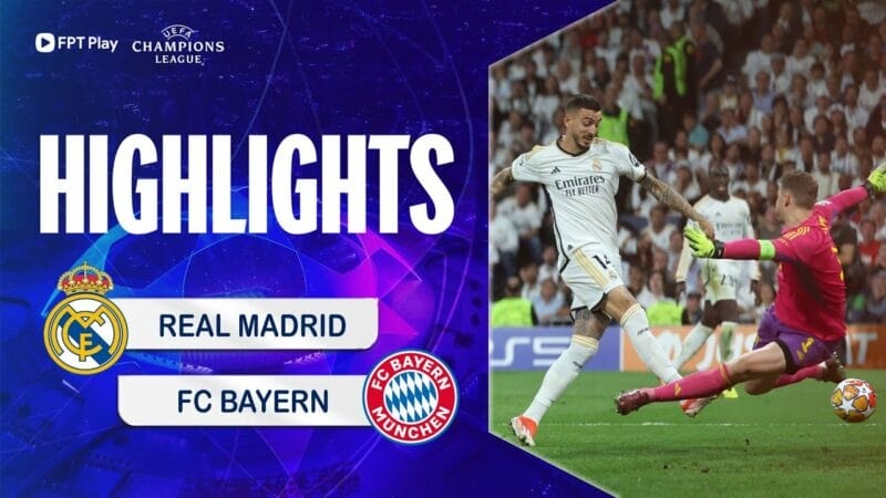 Real Madrid vs Bayern Munich, bán kết lượt về Champions League 2023/24