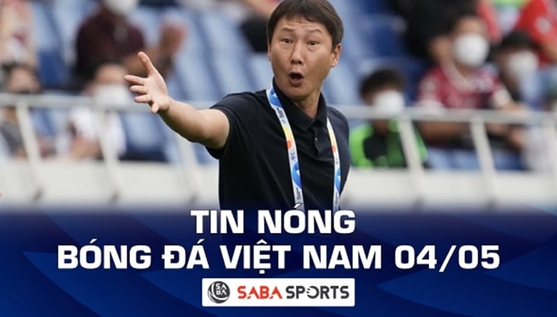 Tin nóng bóng đá Việt Nam hôm nay 04/05: Tân HLV ĐT Việt Nam muốn giống ông Park