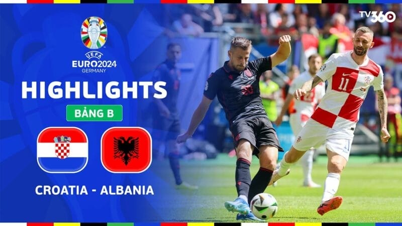 Highlights Croatia vs Albania, vòng bảng Euro 2024