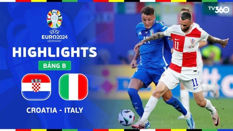Highlights Croatia vs Italia, vòng bảng Euro 2024