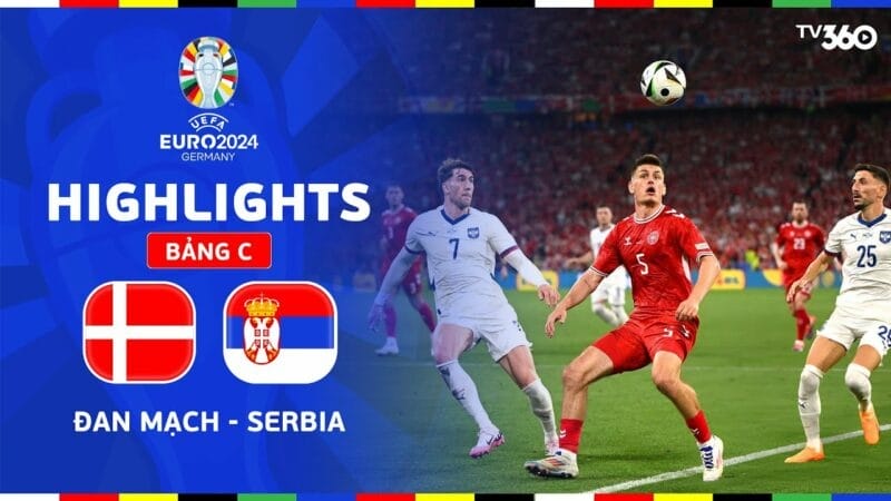 Highlights Đan Mạch vs Serbia, vòng bảng Euro 2024