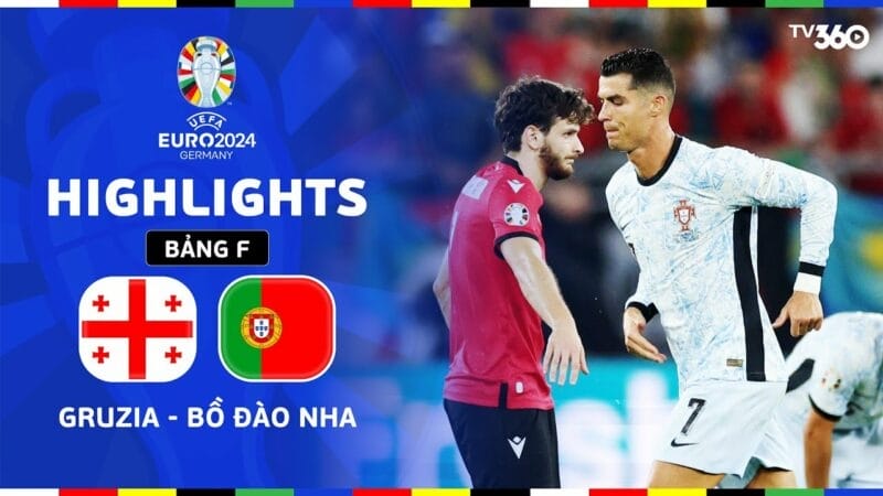 Highlights Georgia vs Bồ Đào Nha, vòng bảng Euro 2024