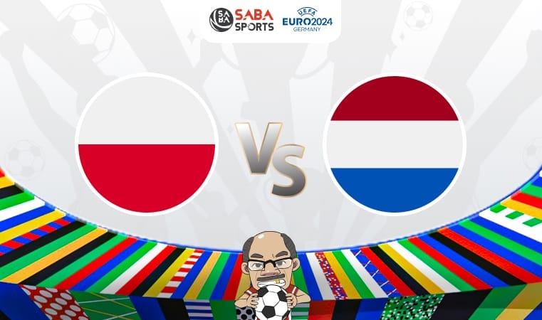 Nhận định bóng đá Ba Lan vs Hà Lan, vòng bảng Euro 2024, 20h00 ngày 16/06: Ngày ra quân không dễ dàng