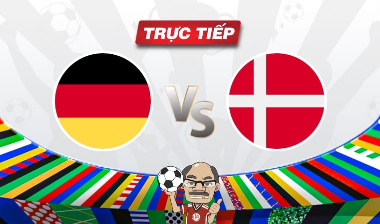 Trực tiếp bóng đá Đức vs Đan Mạch (H1): Chưa có bàn thắng trong hiệp một