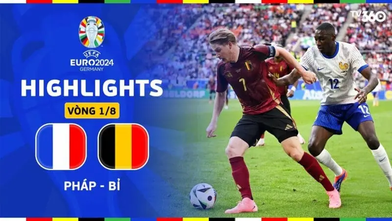 Highlights Pháp vs Bỉ, vòng 16 đội Euro 2024