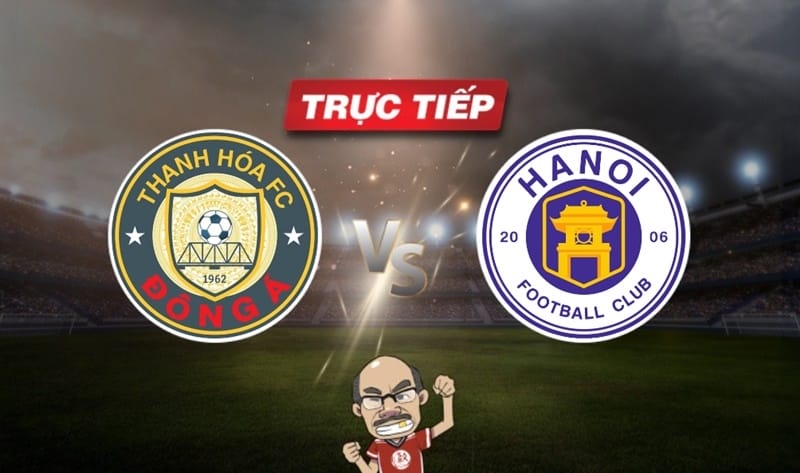 Trực tiếp bóng đá Thanh Hóa vs Hà Nội, 18h00 ngày 07/07: Vớt vát mùa giải thất bại